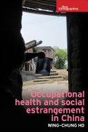 Occupational health and social estrangement in China /