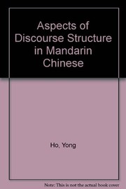 Aspects of discourse structure in Mandarin Chinese /