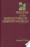 Principles of the manufacturing of composite materials /