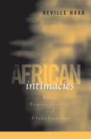 African intimacies : race, homosexuality, and globalization /