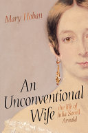 An Unconventional Wife : the life of Julia Sorell Arnold /