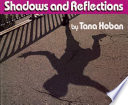 Shadows and reflections /