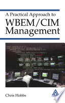A practical approach to WBEM/CIM management /