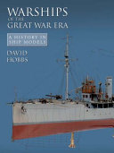 Warships of the Great War era : a history in ship models /