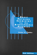 Basic physical chemistry for the atmospheric sciences /