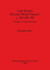 Late Roman precious metal deposits, c. AD 200-700 : changes over time and space /