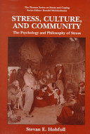 Stress, culture, and community : the psychology and philosophy of stress /