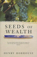 Seeds of wealth : four plants that made men rich /
