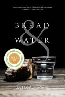 Bread & water : essays /