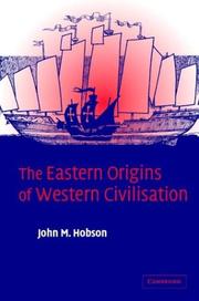 The Eastern origins of Western civilization /