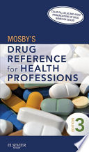 Mosby's drug reference for health professions /