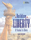 Building Liberty : a statue is born /