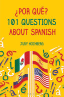 ¿Por qué? : 101 questions about Spanish /