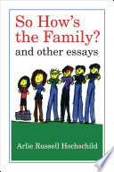 So how's the family? : and other essays /