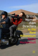 British women film directors in the new millennium /