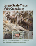 Large-scale traps of the Great Basin /