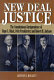 New Deal justice : the constitutional jurisprudence of Hugo L. Black, Felix Frankfurter, and Robert H. Jackson /