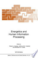 Energetics and Human Information Processing /