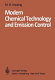 Modern chemical technology and emission control /