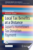 Local Tax Benefits at a Distance : Japan's Hometown Tax Donation Payment /