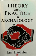 Theory and practice in archaeology /