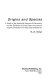 Origins and species : a study of the historical sources of Darwinism and the contexts of some other accounts of organic diversity from Plato and Aristotle on /