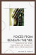 Voices from beneath the veil : analysis of the trails, tribulations, and triumphs of middle class African Americans /