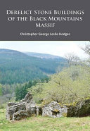 Derelict stone buildings of the Black Mountains massif /