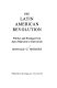 The Latin American revolution ; politics and strategy from Apro-Marxism to Guevarism /