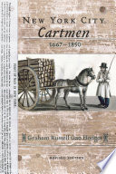 New York City Cartmen, 1667-1850.