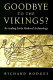 Goodbye to the Vikings? : re-reading early medieval archaeology /
