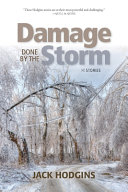 Damage done by the storm : short stories /