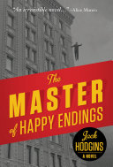 The master of happy endings : a novel /