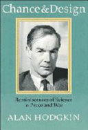 Chance & design : reminiscences of science in peace and war /