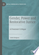 Gender, Power and Restorative Justice : A Feminist Critique /