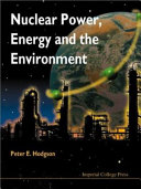 Nuclear power, energy and the environment /