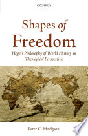 Shapes of freedom : Hegel's philosophy of world history in theological perspective /