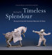 Timeless splendour : treasures from the National Museum of China /