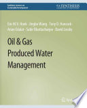 Oil & Gas Produced Water Management /