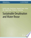 Sustainable Desalination and Water Reuse /