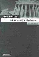 Public reaction to Supreme Court decisions /