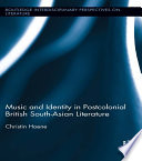 Music and identity in postcolonial British-South Asian literature /