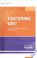 Fostering grit : how do I prepare my students for the real world? /