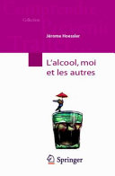 L'alcool, moi et les autres /