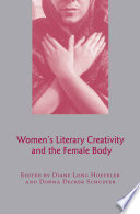 Women's Literary Creativity and the Female Body /