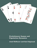 Evolutionary games and population dynamics /