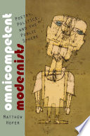 Omnicompetent modernists : poetry, politics, and the public sphere /