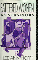 Battered women as survivors /