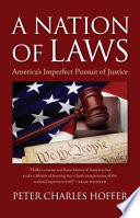 A nation of laws : America's imperfect pursuit of justice /