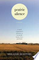 Prairie silence : a memoir /